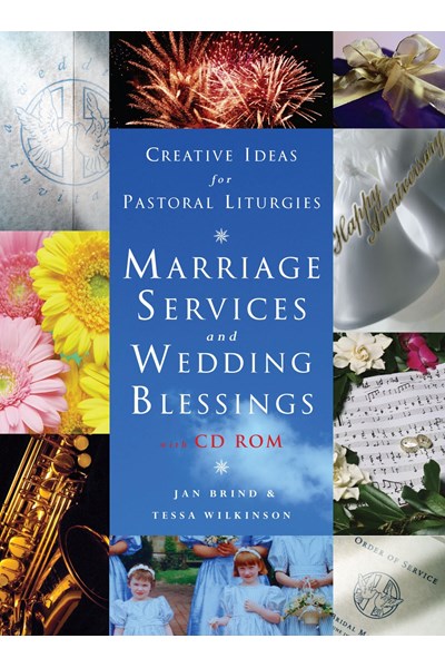 Creative Ideas for Pastoral Liturgy: Marriage Services and Wedding Blessings